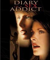 Смотреть Онлайн Анатомия порока / Diary of a Sex Addict [2001]